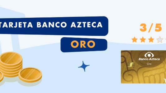 Tarjeta Banco Azteca Oro