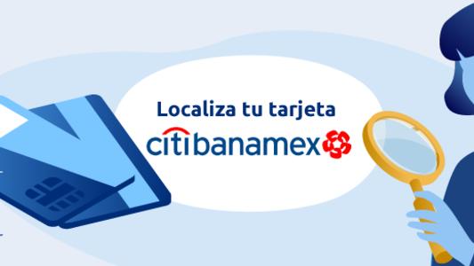 Localiza tu tarjeta Citibanamex