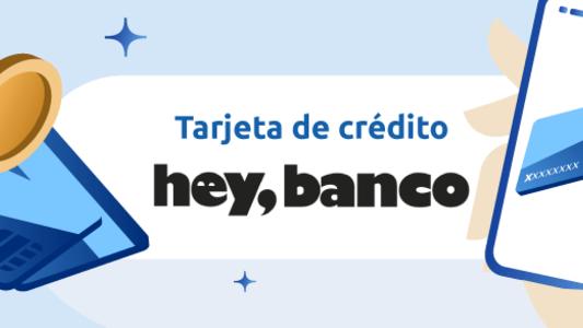 Tarjeta Hey Banco