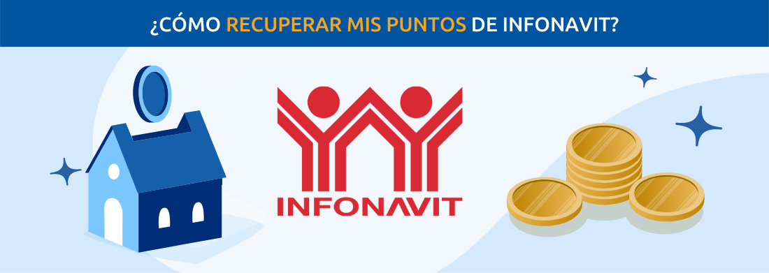 ¿Cómo recuperar mis puntos Infonavit?