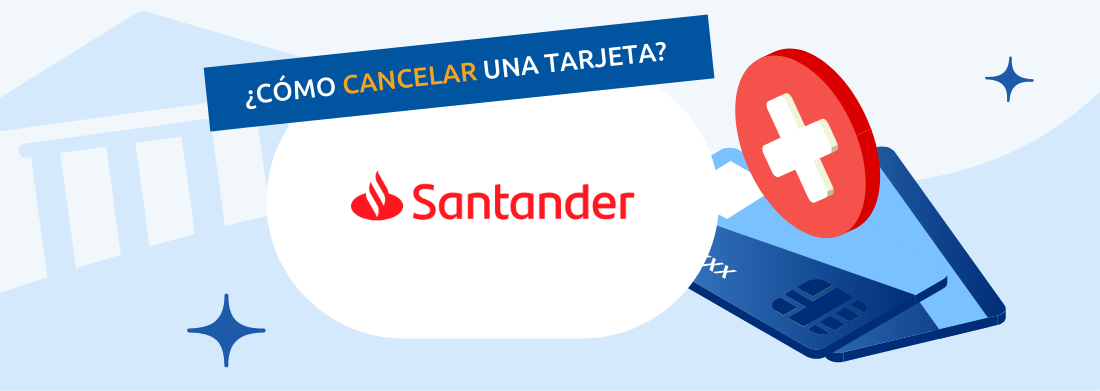 Cancelar tarjeta Santander