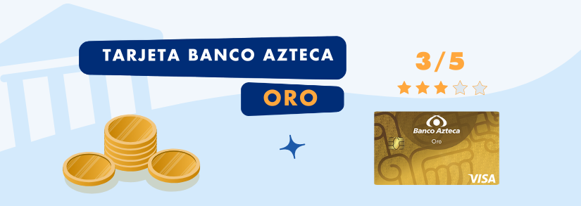 Tarjeta Oro Banco Azteca I Lo bueno y lo malo [2023]