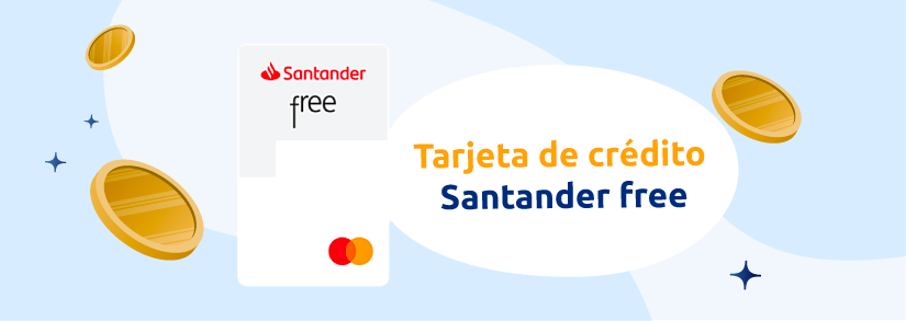 Tarjeta de crédito Santander Free