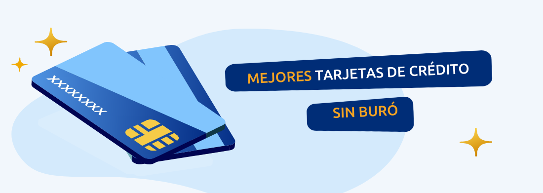 Mejores tarjetas sin buró