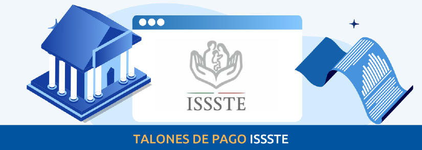 Talones de pago ISSSTE