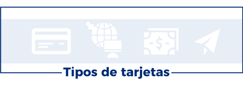 Tipos de tarjetas en México
