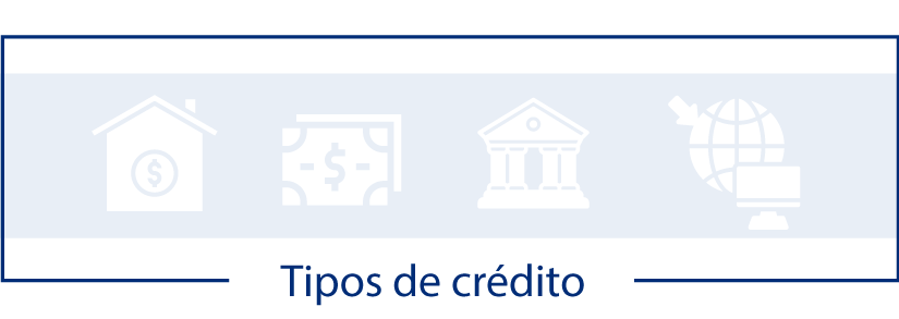 Tipos de créditos en México
